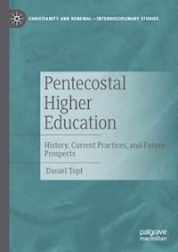Pentecostal Higher Education - Daniel Topf - E-Book