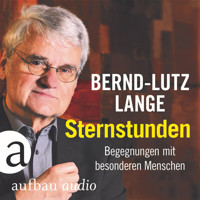 Sternstunden - Begegnungen mit besonderen Menschen (Live) - Bernd-Lutz Lange - Hörbuch