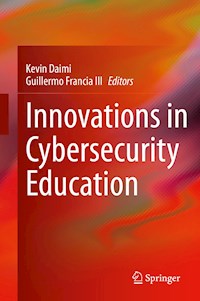 Innovations in Cybersecurity Education -  - E-Book