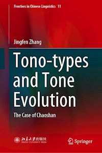 Tono-types and Tone Evolution - Jingfen Zhang - E-Book