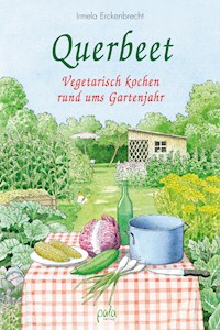 Querbeet - Irmela Erckenbrecht - E-Book