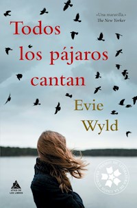 Todos los pájaros cantan - Evie Wyld - E-Book