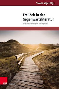 Frei-Zeit in der Gegenwartsliteratur -  - E-Book
