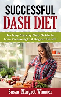 Successful DASH Diet - Susan Margret Wimmer - E-Book