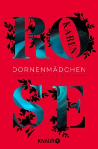 Dornenmädchen - Karen Rose - E-Book