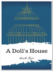 A Doll's House - Henrik Ibsen - E-Book