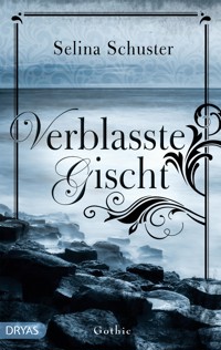 Verblasste Gischt - Selina Schuster - E-Book