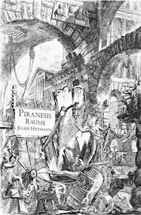 Piranesis Räume - Klaus Heitmann - E-Book