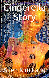 Cinderella Story - Allen Kim Lang - E-Book