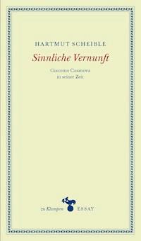 Sinnliche Vernunft - Hartmut Scheible - E-Book