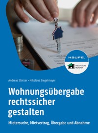 Wohnungsübergabe rechtssicher gestalten - Andreas Stürzer - E-Book