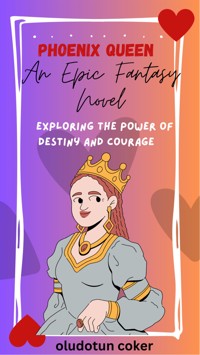 Phoenix Queen: An Epic Fantasy Novel - Oludotun Coker - E-Book