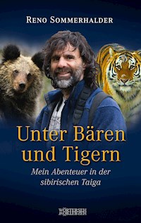 Unter Bären und Tigern - Reno Sommerhalder - E-Book