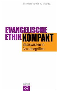 Evangelische Ethik kompakt -  - E-Book
