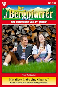 Hat diese Liebe eine Chance? - Toni Waidacher - E-Book