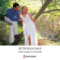Cómo atrapar a un marido - Ruth Jean Dale - Hörbuch