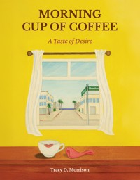 Morning Cup of Coffee -  - E-Book