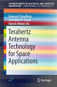 Terahertz Antenna Technology for Space Applications - Balamati Choudhury - E-Book