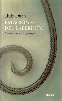 Estaciones del laberinto - Lluís Duch Álvarez - E-Book