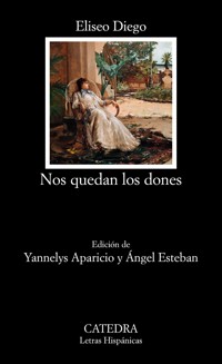 Nos quedan los dones - Eliseo Diego - E-Book