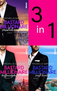 Bundle: Bastard Millionaire - sanft berührt | Bastard Millionaire - hoffnungslos verfallen | Bastard Millionaire - sinnlich verführt - Michelle Summers - E-Book