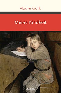 Meine Kindheit - Maxim Gorki - E-Book