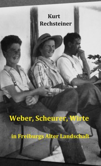 Weber, Scheurer, Wirte - Kurt Rechsteiner - E-Book