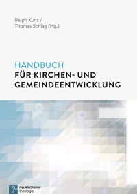 Handbuch für Kirchen- und Gemeindeentwicklung -  - E-Book