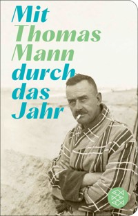 Mit Thomas Mann durch das Jahr - Thomas Mann - E-Book