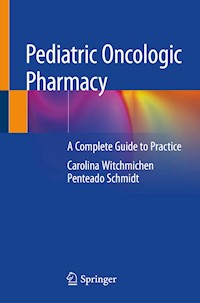 Pediatric Oncologic Pharmacy - Carolina Witchmichen Penteado Schmidt - E-Book