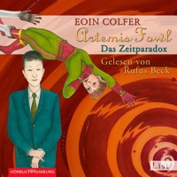 Artemis Fowl - Das Zeitparadox (Ein Artemis-Fowl-Roman 6) - Eoin Colfer - Hörbuch