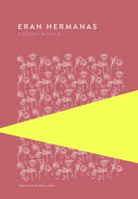 Eran hermanas - Dorothy Whipple - E-Book