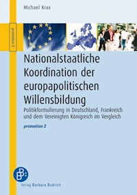 Nationalstaatliche Koordination der europapolitischen Willensbildung - Michael Krax - E-Book
