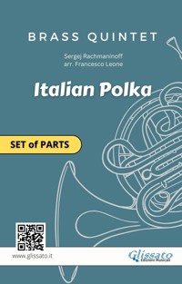Brass Quintet "Italian Polka" set of parts - Sergej Rachmaninoff - E-Book