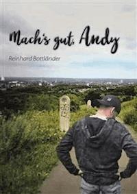 Mach's gut, Andy - Reinhard Bottländer - E-Book