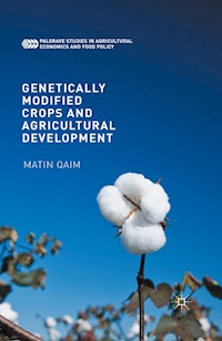 Genetically Modified Crops and Agricultural Development - Matin Qaim - E-Book