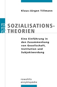Sozialisationstheorien - Klaus-Jürgen Tillmann - E-Book
