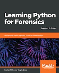 Learning Python for Forensics - Preston Miller - E-Book