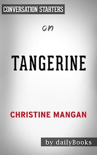 Tangerine: by Christine Mangan | Conversation Starters - Daily Books - E-Book