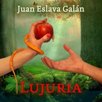 Lujuria - Juan Eslava Galán - Hörbuch
