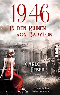 1946: In den Ruinen von Babylon - Carlo Feber - E-Book
