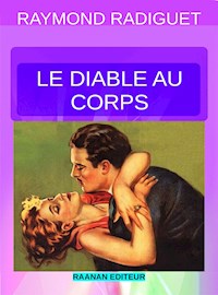 Le diable au corps - Raymond Radiguet - E-Book