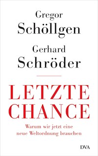 Letzte Chance - Gregor Schöllgen - E-Book