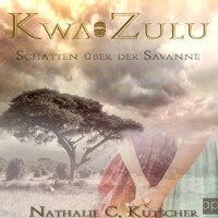 Kwa Zulu - Nathalie C. Kutscher - Hörbuch
