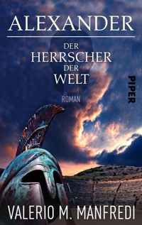 Alexander - Der Herrscher der Welt - Valerio M. Manfredi - E-Book