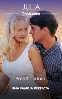 Una familia perfecta - Patti Standard - E-Book