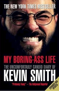 My Boring-Ass Life - Kevin Smith - E-Book