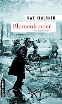 Blumenkinder - Uwe Klausner - E-Book