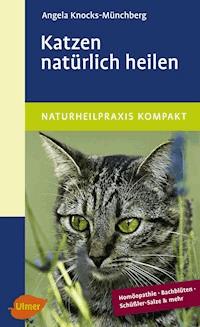 Katzen natürlich heilen - Angela Knocks-Münchberg - E-Book