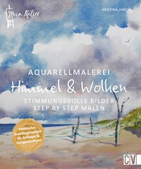 Aquarellmalerei - Himmel & Wolken - Kristina Jurick - E-Book